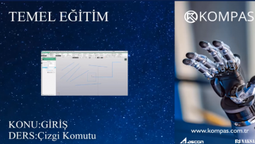 kompas 3d temel komutlar